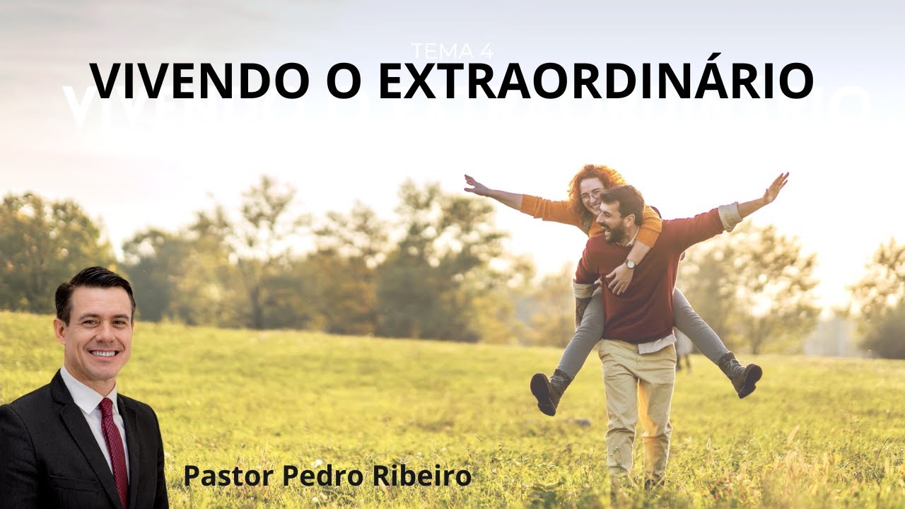 SBT 414 - VIVENDO O EXTRAORDINÁRIO / PASTOR PEDRO RIBEIRO