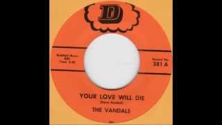 The Vandals - Your Love Will Die