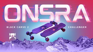 Onsra Black Carve 2 & Challenger Electric Skateboards