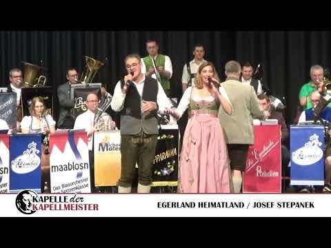 Kapelle der Kapellmeister - Egerland Heimatland (Zugabe)