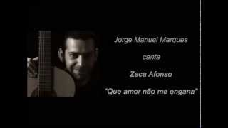 Que amor não me engana - Zeca Afonso