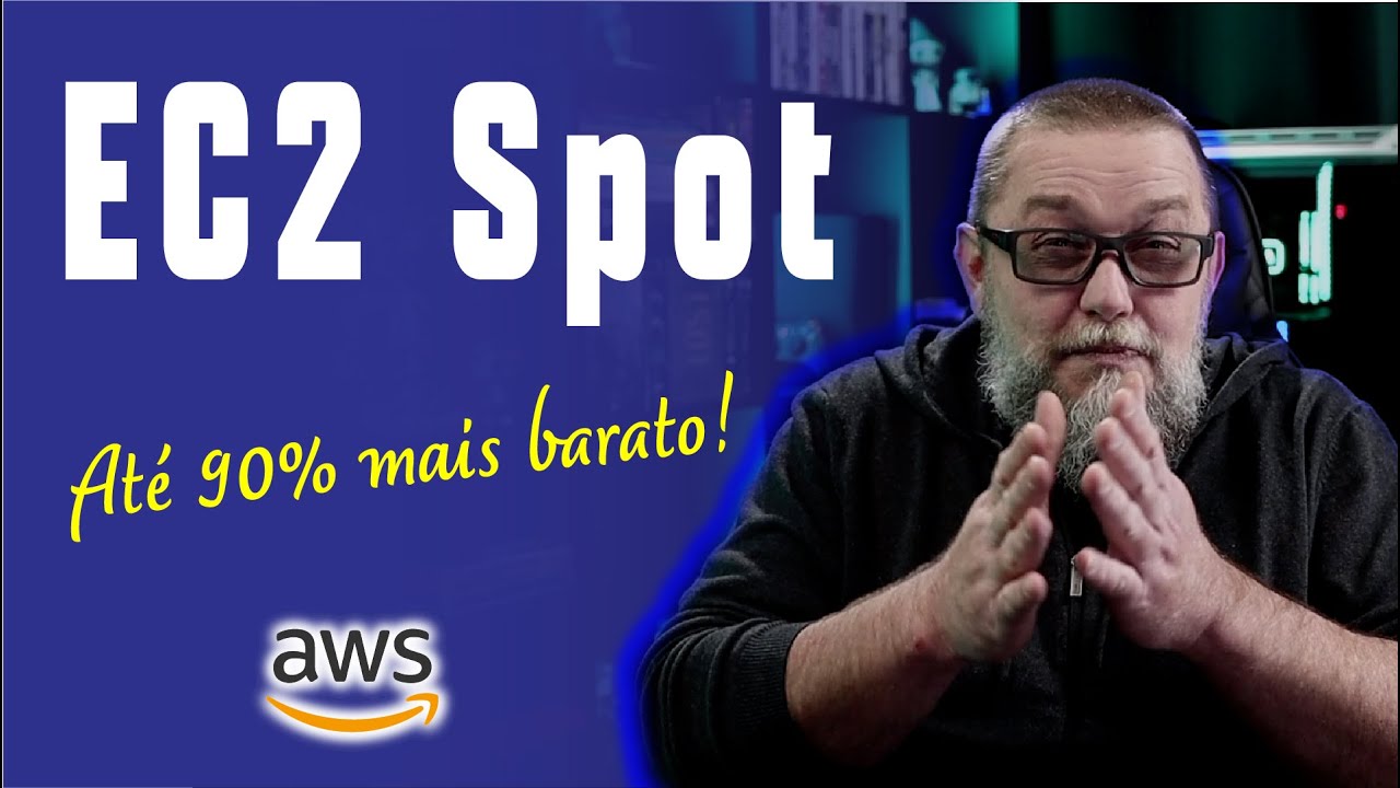 O que é EC2 Spot Instance? Como economizar com Spot Instance?