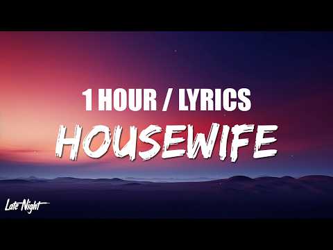 Tate McRae - Housewife (1 HOUR LOOP) Lyrics