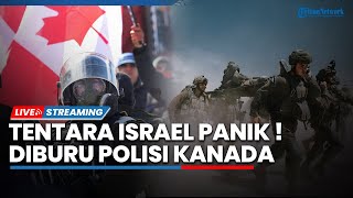 Tentara Israel Panik! Diburu Polisi Kanada karena Terkait Pembunuhan di Gaza