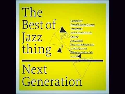 The best of Jazz thing  -  Next Generation