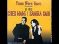Samira Said & Cheb Mami - Youm Wara Youm ...