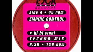 EMPIRE CONTROL - HI HI WANI ( TECHNO MIX )