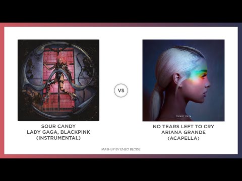 No Sour Tears Left To Cry (MASHUP) - Lady Gaga, BLACKPINK, Ariana Grande
