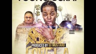 Young Scrap x Dj Mustard- Love LA