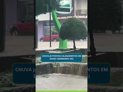 Chuva já provoca alagamentos em David Canabarro (RS)