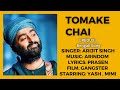 [ REDUX ] Tomake Chai | Gangster | Yash | Mimi | Arijit Singh | Birsa Dasgupta |Bengali Song
