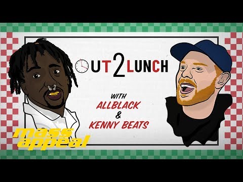Out 2 Lunch with ALLBLACK & Kenny Beats | Mass Appeal