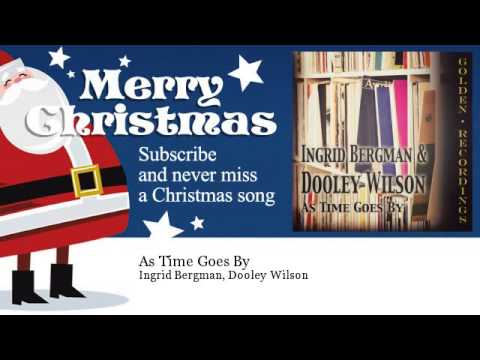 Ingrid Bergman, Dooley Wilson - As Time Goes By - ChristmasSongs