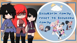 Download lagu SasuKarin Family react to Sasusaku Family | My AU! Sasusaku AU  mp3