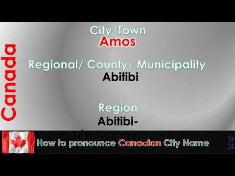Amos   How to pronounce Amos, Abitibi, Abitibi T├⌐miscamingue in French Canadian accent
