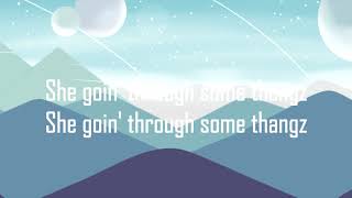 MihTy, Jeremih &amp; Ty Dolla $ign Going Thru Some Thangz Lyrics