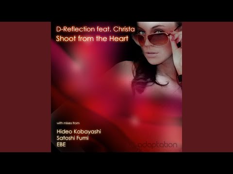Shoot From The Heart (Original Mix) (feat. Christa)