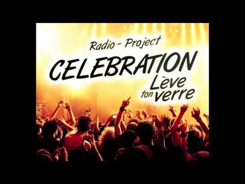 RADIO - PROJECT (CELEBRATION "Lève Ton Verre") Teaser Officiel