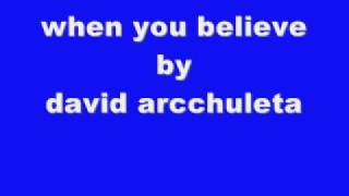 when you believe by david archuleta