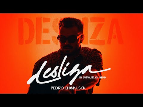 Desliza - Léo Santana, Melody  [REMIX] Pedro Chamusca