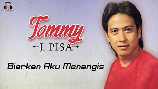 Download lagu Tommy J Pisa - Biar Ku Cari Jalanku mp3