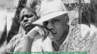 The Notorious B.I.G - I Love The Dough (ft. Jay-Z) Lyrics
