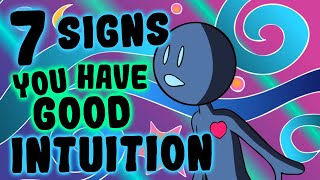 7 Signs You Have Good Intuition