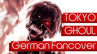 Tokyo Ghoul - Unravel FULL [German Fancover]