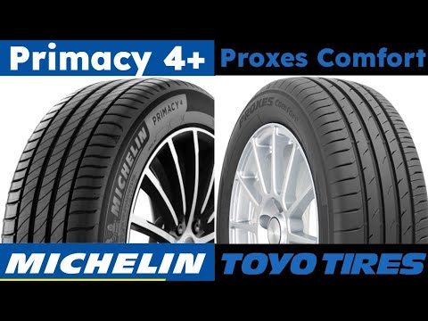 Michelin Primacy 4+ vs Toyo Proxes Comfort