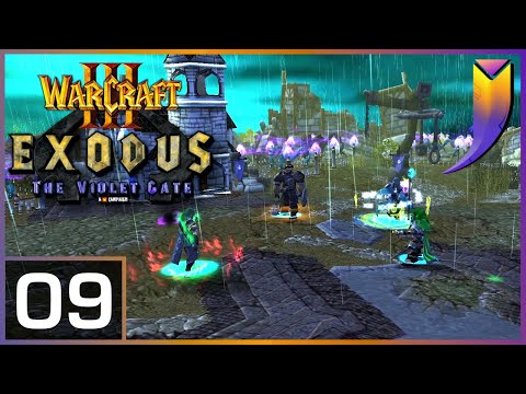 Warcraft 3: Exodus The Violet Gate 09 - Settling the Scores