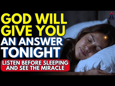 GOD WANTS TO TOUCH YOU TONIGHT! LISTEN TO THIS PRAYER FOR A PEACEFUL SLEEP | Prayer for Sleep