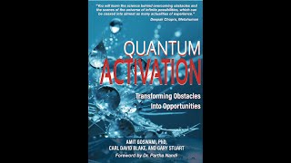Quantum Activation by Carl David Blake, Gary Stuart and Amit Goswami