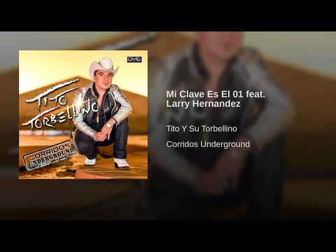 Tito Y Su Torbellino - Mi Clave Es El 01 feat. Larry Hernandez
