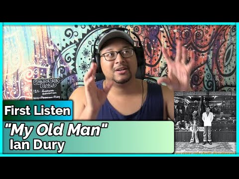 Ian Dury- My Old Man (REACTION & REVIEW)