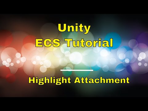 [ECS Tutorial] Making an RTS with Unity's Entity Component System - Highlight Attachment