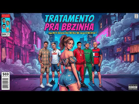 FAIXA 3 -  TRATAMENTO PRA BBZINHA - MC DEMENO RLK, MC RICK, MC JACARÉ, MC GH DO 7 & DJ JAPA NK