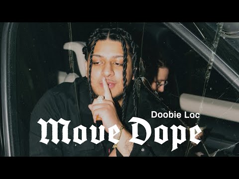 Doobie Loc - Move Dope (Official Video)