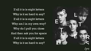 8 Letters Acoustic - Why Don&#39;t We (lyrics)