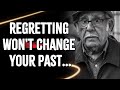 How to Move On, Let Go & Leave Your Past in The Past (Advice From The Elderly)