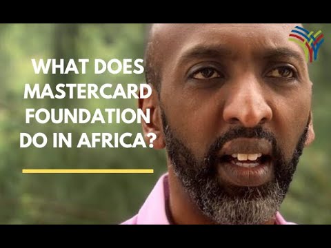 Daniel Hailu explains what Mastercard Foundation is and what it does