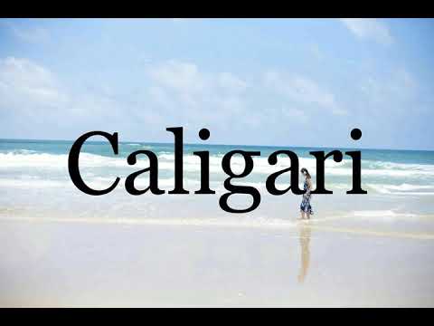 How To Pronounce Caligari🌈🌈🌈🌈🌈🌈Pronunciation Of Caligari