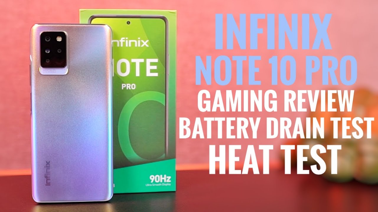 Infinix Note 10 Pro Gaming Review, Battery Drain Test, Heat Test