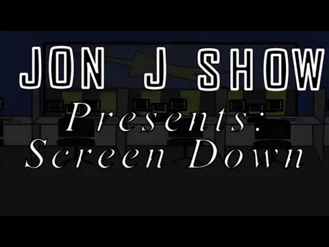 Jon J Show Presents: Screen Down