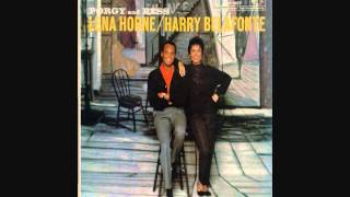 Lena Horne / Harry Belafonte / Bess, You Is My Woman
