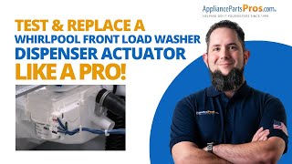 Replace Your Whirlpool Front Load Washer Dispenser Actuator