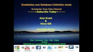 Amy Grant & Vince Gill - Amazing Grace