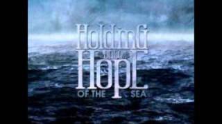 Holding Onto Hope - Of The Sea (lyrics)