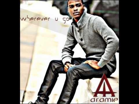 Wherever U Go - Aramie