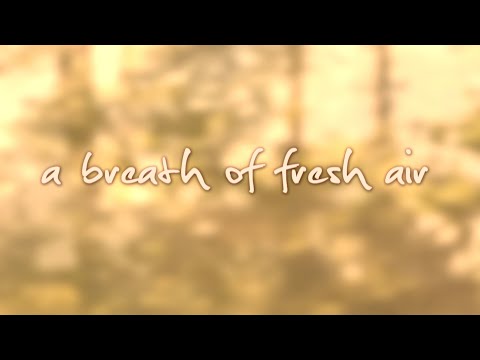 A BREATH OF FRESH AIR  *official video*