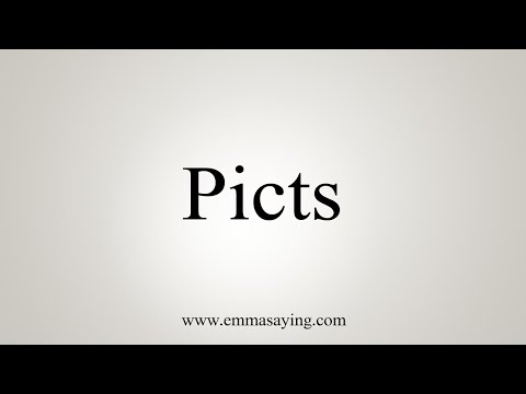 How To Say Picts